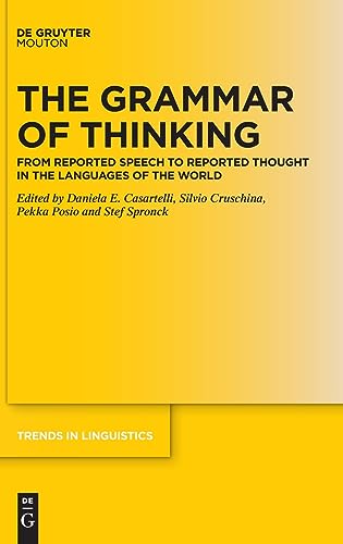 Imagen de archivo de Grammar of Thinking : From Reported Speech to Reported Thought in the Languages of the World a la venta por GreatBookPrices