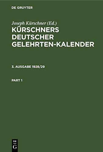 Kürschners Deutscher Gelehrten-Kalender. 3. Ausgabe 1928/29 - Kürschner, Joseph