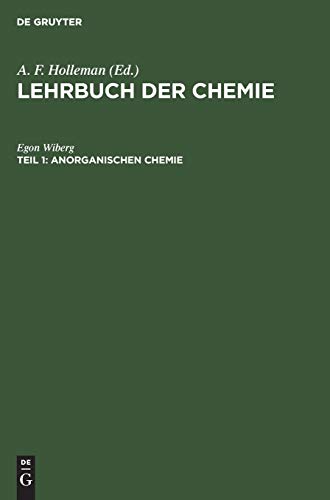Lehrbuch der Chemie, Teil 1, Anorganischen Chemie - Wiberg, Egon|Lüthje, Hans|Gall, Otto|Reuber, Rudolf