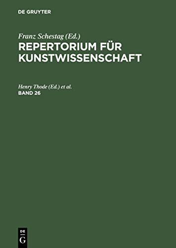 Repertorium für Kunstwissenschaft. Band 26 - Hugo Von Tschudi