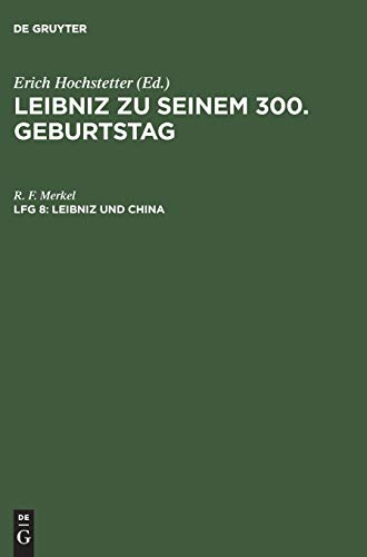 Stock image for Leibniz zu seinem 300. Geburtstag; Lfg 8; Leibniz und China for sale by Ria Christie Collections