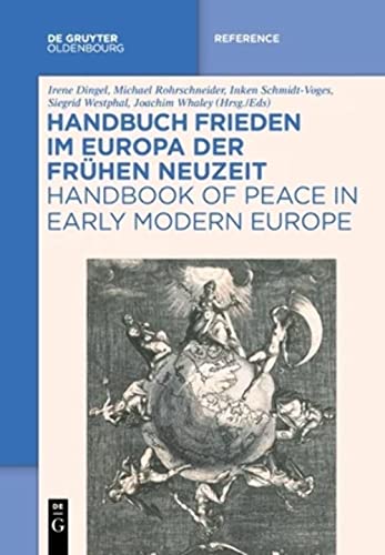 Imagen de archivo de Handbuch Frieden im Europa der Frhen Neuzeit / Handbook of Peace in Early Modern Europe -Language: german a la venta por GreatBookPrices