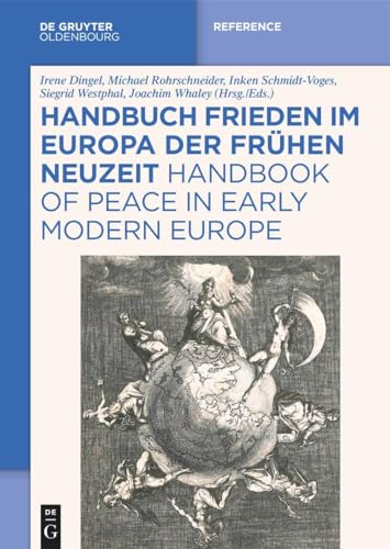 Stock image for Handbuch Frieden im Europa der Frhen Neuzeit / Handbook of Peace in Early Modern Europe -Language: german for sale by GreatBookPrices