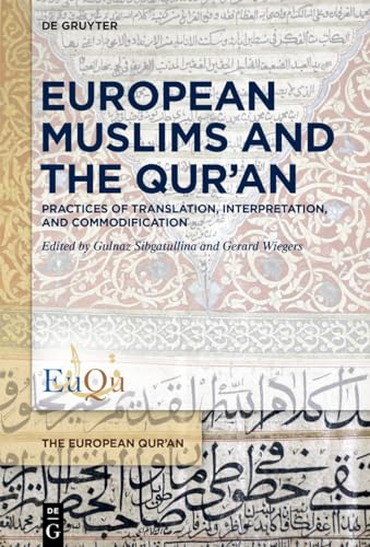 Stock image for European Muslims and the Qur?an: Practices of Translation, Interpretation, and Commodification (The European Qur'an, 5) for sale by Buchpark