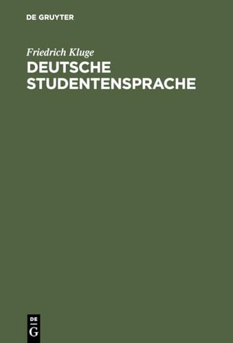 Deutsche Studentensprache - Friedrich Kluge