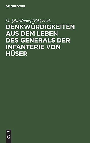 Stock image for Denkwürdigkeiten aus dem Leben des Generals der Infanterie von Hüser for sale by Ria Christie Collections