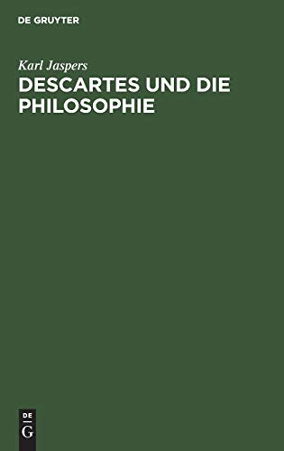 Descartes und die Philosophie (German Edition) (9783111127279) by Jaspers, Karl