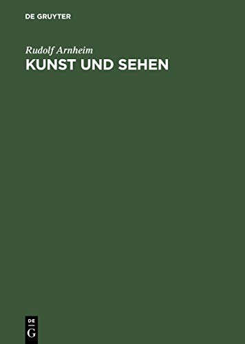 Kunst und Sehen (9783111135311) by Arnheim, Rudolf