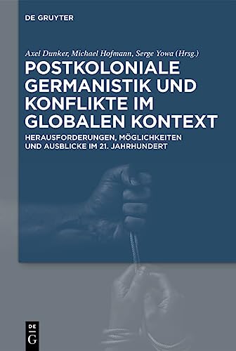 Beispielbild fr Postkoloniale Germanistik Und Konflikte Im Globalen Kontext zum Verkauf von Blackwell's