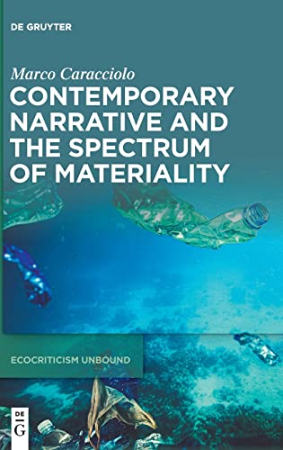 Beispielbild fr Contemporary Narrative and the Spectrum of Materiality (Issn, 1) zum Verkauf von The Compleat Scholar