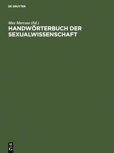 9783111145358: Handwrterbuch der Sexualwissenschaft: Enzyklopdie der natur- und kulturwissenschaftlichen Sexualkunde des Menschen