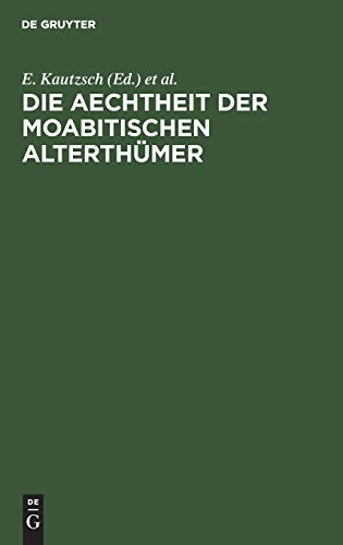 Imagen de archivo de Die Aechtheit der Moabitischen Alterthmer (German Edition) a la venta por Lucky's Textbooks