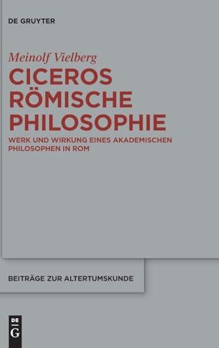 Beispielbild fr Ciceros Rmische Philosophie zum Verkauf von Blackwell's
