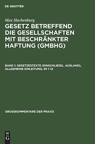 9783111201733: Gesetzestexte (einschliel. Ausland), Allgemeine Einleitung,  1-12 (Grokommentare Der Praxis)