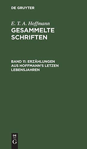 9783111210735: Erzählungen aus Hoffmann's letzen Lebensjahren: (Zwei Theile)