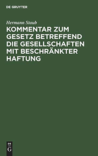 Stock image for Kommentar zum Gesetz betreffend die Gesellschaften mit beschränkter Haftung for sale by Ria Christie Collections