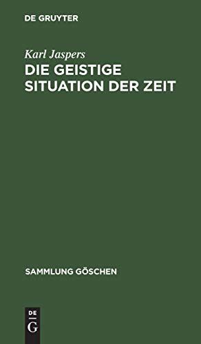 Die geistige Situation der Zeit (Sammlung Göschen, 3000, Band 3000)