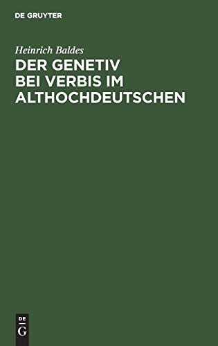 9783111217222: Der Genetiv Bei Verbis Im Althochdeutschen