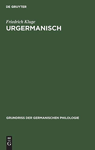 9783111217314: Urgermanisch: Vorgeschichte der altgermanischen Dialekte: 2 (Grundri Der Germanischen Philologie)