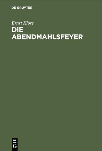 Stock image for Die Abendmahlsfeyer for sale by Ria Christie Collections