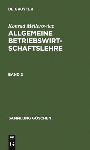 Mellerowicz, Konrad: Allgemeine Betriebswirtschaftslehre. Band 2 - Mellerowicz, Konrad