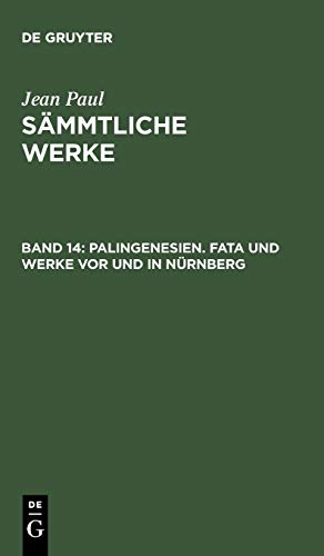 9783111233536: Palingenesien. Fata und Werke vor und in Nrnberg