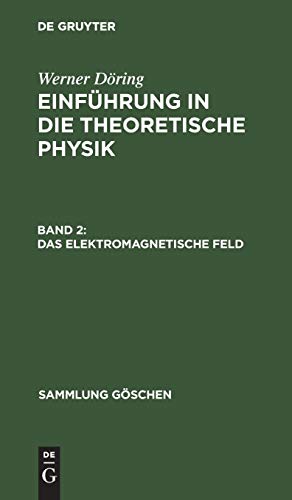 Beispielbild fr Werner Dring: Einfhrung in die theoretische Physik / Das elektromagnetische Feld zum Verkauf von Buchpark