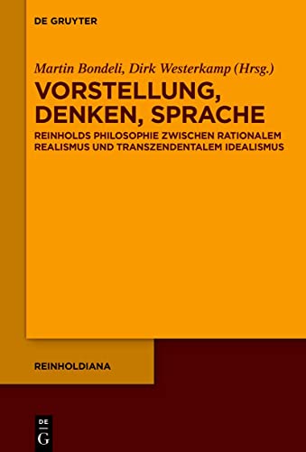 9783111239484: Vorstellung, Denken, Sprache: Reinholds Philosophie zwischen rationalem Realismus und transzendentalem Idealismus: 5 (Issn, 5)