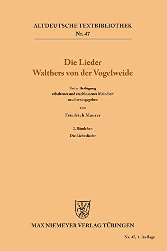 Stock image for Die Lieder Walthers von der Vogelweide: 2. Bndchen: Die Liebeslieder (Altdeutsche Textbibliothek) (German Edition) for sale by Lucky's Textbooks
