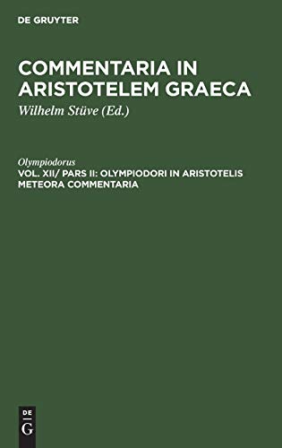 9783111244310: Olympiodori in Aristotelis Meteora commentaria (Ancient Greek Edition)