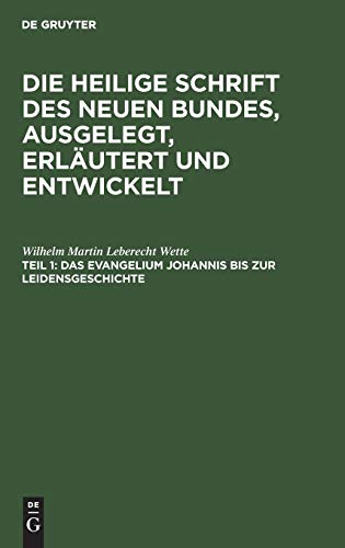 9783111244600: Das Evangelium Johannis bis zur Leidensgeschichte (German Edition)