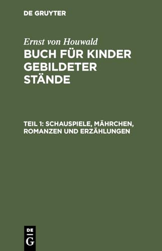 Beispielbild fr Schauspiele, Mhrchen, Romanzen und Erzhlungen (German Edition) zum Verkauf von Lucky's Textbooks