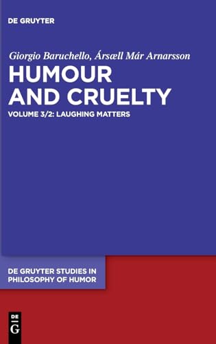 Beispielbild fr Laughing Matters: Theses and Discussions (De Gruyter Studies in Philosophy of Humor, 3/2) zum Verkauf von Buchpark