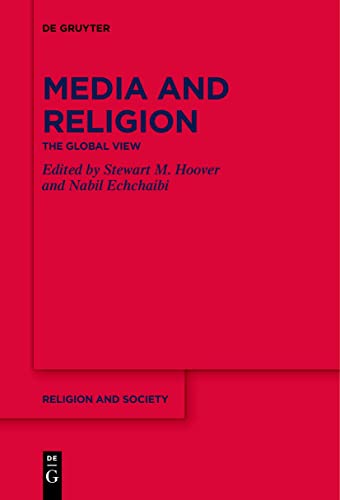 Stock image for Media and Religion: The Global View (Religion and Society, 74) for sale by California Books