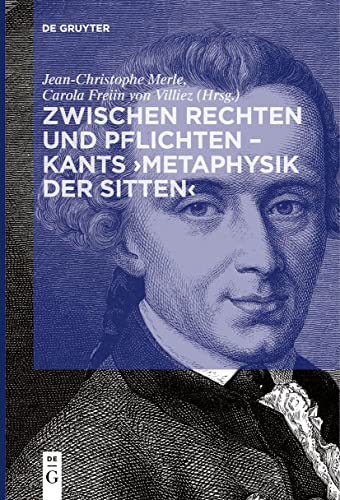 Stock image for Zwischen Rechten Und Pflichten - Kants Metaphysik Der Sitten -Language: German for sale by GreatBookPrices