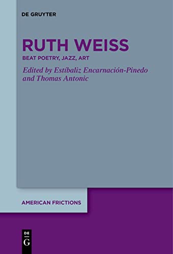 Stock image for Ruth Weiss : Beat Poetry, Jazz, Art for sale by GreatBookPricesUK