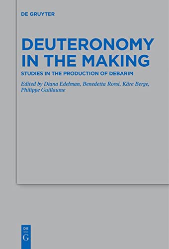 Stock image for Deuteronomy in the Making : Studies in the Production of Debarim for sale by GreatBookPrices
