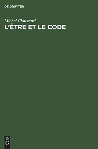 9783111269344: L'tre Et Le Code: Le Procs De Production D'un Ensemse Prcapitaliste: Le procs de production d'un ensemble prcapitaliste