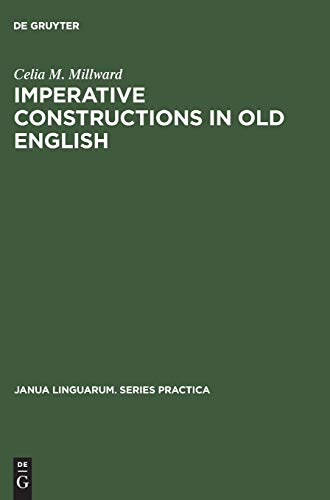 9783111274096: Imperative constructions in old English: 124 (Janua Linguarum. Series Practica, 124)