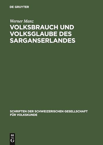 Stock image for Volksbrauch und Volksglaube des Sarganserlandes for sale by Ria Christie Collections