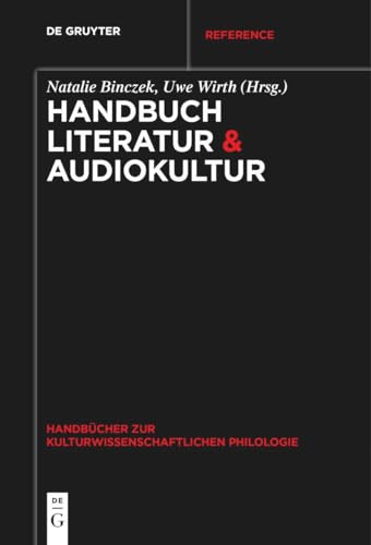 Stock image for Handbuch Literatur & Audiokultur (Handbcher zur kulturwissenschaftlichen Philologie, 10) (German Edition) for sale by GF Books, Inc.