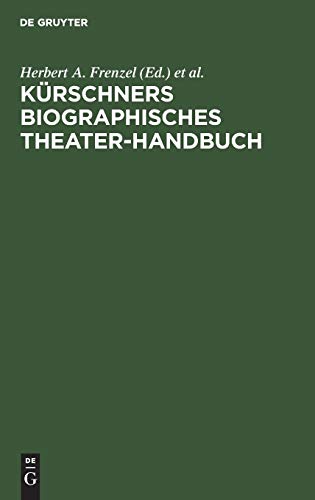 Stock image for Kürschners biographisches Theater-Handbuch for sale by Ria Christie Collections