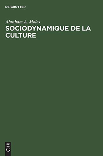 Sociodynamique de la culture - Moles, Abraham A.