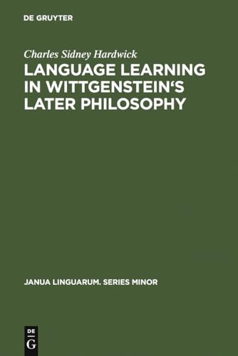 Beispielbild fr Language learning in Wittgenstein's later philosophy zum Verkauf von Ria Christie Collections