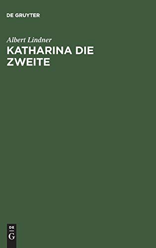 9783111299327: Katharina die Zweite: Ein Trauerspiel