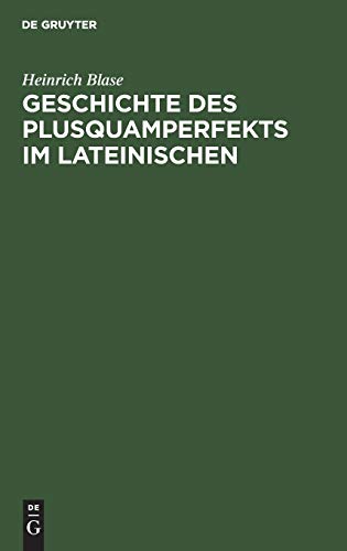 Stock image for Geschichte des Plusquamperfekts im Lateinischen for sale by PBShop.store US