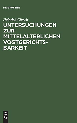 Stock image for Untersuchungen zur mittelalterlichen Vogtgerichtsbarkeit for sale by Ria Christie Collections