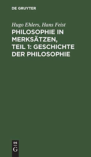 Imagen de archivo de Philosophie in Merkstzen, Teil 1: Geschichte der Philosophie (German Edition) a la venta por Lucky's Textbooks