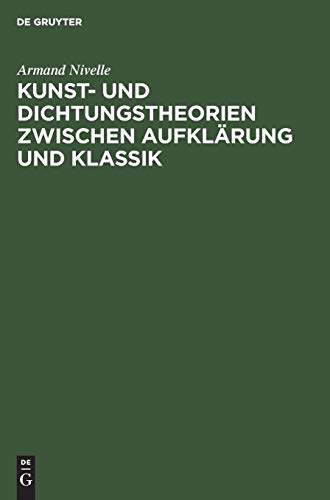 Stock image for Kunst- und Dichtungstheorien zwischen Aufklrung und Klassik for sale by Buchpark