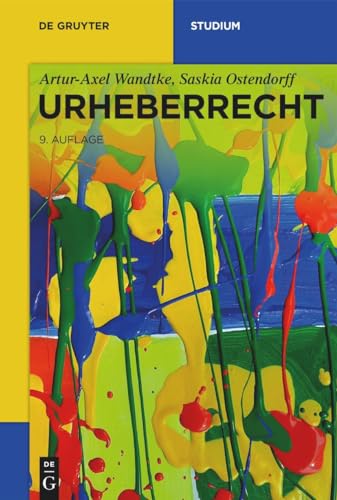 Imagen de archivo de Urheberrecht (De Gruyter Studium) (German Edition) a la venta por California Books